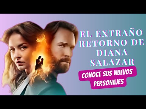 El extraño retorno de Diana Salazar 2024