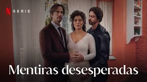 Mentiras desesperadas